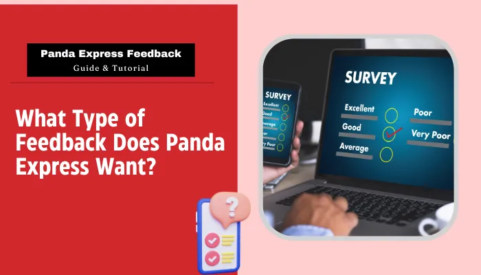 What Type of Feedback Does Panda Express Want?